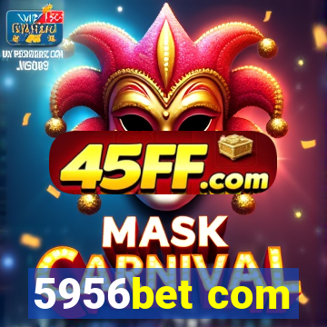 5956bet com